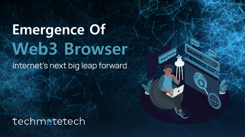 Emergence of Web3 browser: